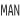 :MAN: